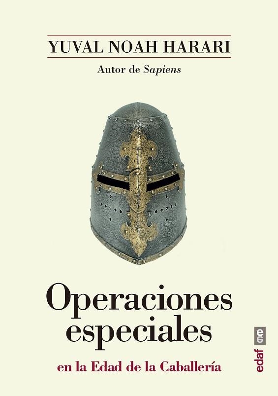 OPERACIONES ESPECIALES EN LA EDAD DE LA CABALLERÍA | 9788441439030 | YUVAL NOAH HARARI