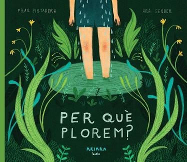 PER QUE PLOREM? | 9788417440145 | FRAN PINTADERA & ANA SENDER