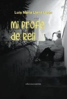 MI PROFE DE RELI | 9788416054039 | LUIS MARIA LLENA LEON