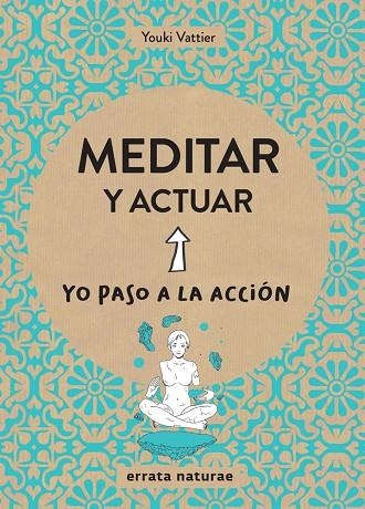 MEDITAR Y ACTUAR | 9788416544806 | YOUKI VATTIER