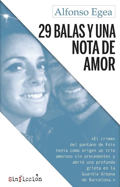 29 BALAS Y UNA NOTA DE AMOR | 9788417077686 | ALFONSO EGEA