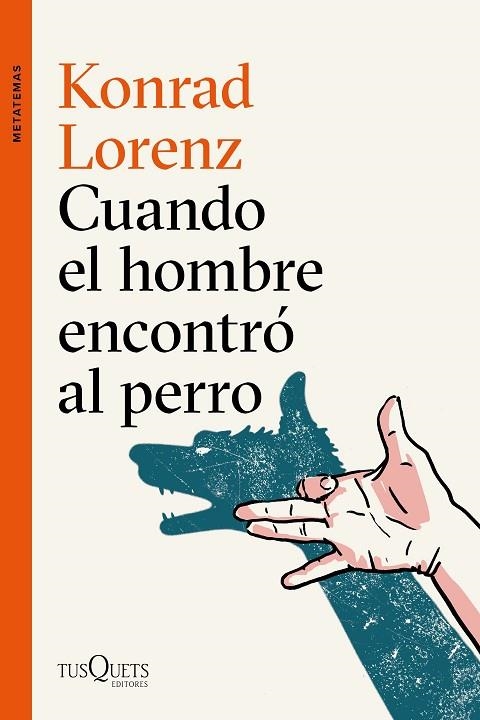 CUANDO EL HOMBRE ENCONTRO AL PERRO | 9788490666173 | KONRAD LORENZ