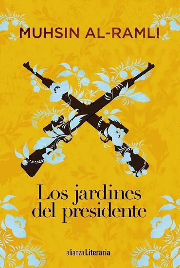 LOS JARDINES DEL PRESIDENTE | 9788491812760 | MUHSIN AL-RAMLI