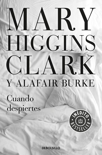 BAJO SOSPECHA 04 CUANDO DESPIERTES | 9788466344784 | MARY HIGGINS CLARK