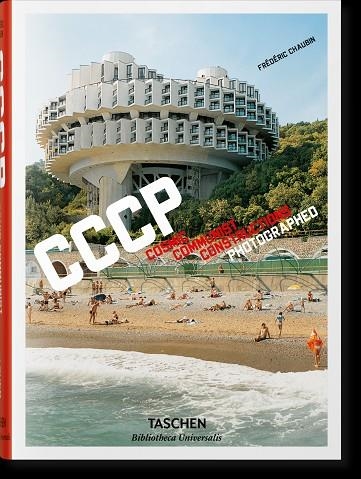 CCCP COSMIC COMMUNIST CONSTRUCTIONS PHOTOGRAPHED | 9783836565066 | FREDERIC CHAUBIN