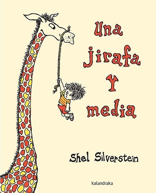 UNA JIRAFA Y MEDIA | 9788484644064 | SHEL SILVERSTEIN