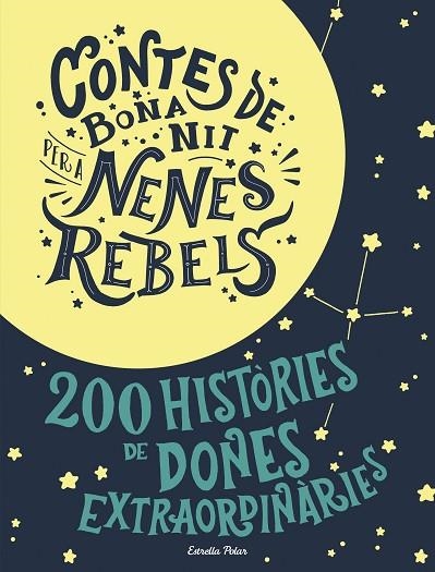 ESTOIG CONTES DE BONA NIT PER A NENES REBELS | 9788491376590 | Elena Favilli