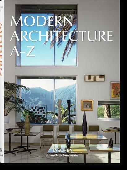 ARQUITECTURA MODERNA DE LA A A LA Z | 9783836556293 | AURELIA & BALTHAZAR TASCHEN