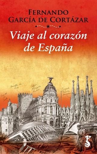 VIAJE AL CORAZON DE ESPAÑA | 9788417241100 | FERNANDO GARCIA DE CORTAZAR