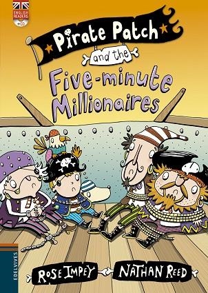 PIRATE PATCH AND THE FIVE-MINUTE MILLIONAIRES | 9788426398437 | ROSE IMPEY & NATHAN REED