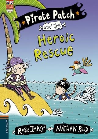 PIRATE PATCH AND THE HEROIX RESCUE | 9788426398444 | ROSE IMPEY & NATHAN REED