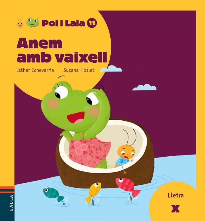 POL I LAIA 11 ANEM AMB VAIXELL | 9788447935888 | ESTHER ECHEVARRIA & SUSANA HOSLET