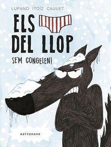 ELS CALÇOTETS DEL LLOP 02 SE'M CONGELEN | 9788467932218 | WILFRID LUPANO & MAYANA ITOÏZ & PAUL CAUUET