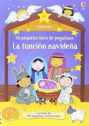 MI PEQUEÑO LIBRO DE PEGATINAS LA FUNCION NAVIDEÑA | 9781474958318 | VVAA