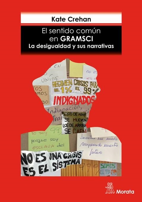 EL SENTIDO COMUN EN GRAMSCI. LA DESIGUALDAD Y SUS NARRATIVAS | 9788471128911 | CREHAN, KATE