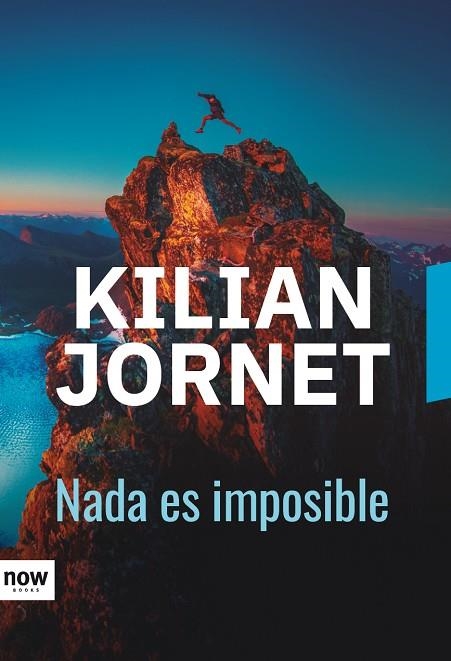 NADA ES IMPOSIBLE | 9788416245673 | KILIAN JORNET