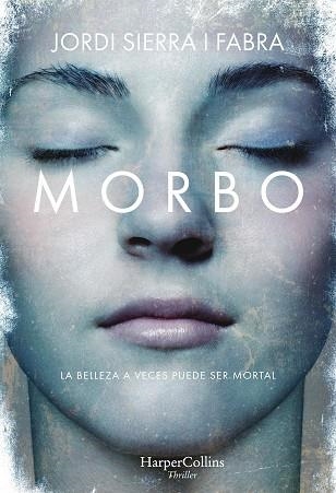 Morbo | 9788491393290 | Jordi Sierra i Fabra