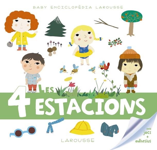 BABY ENCICLOPEDIA LES 4 ESTACIONS | 9788417273347 | LAROUSSE EDITORIAL