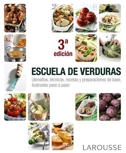 ESCUELA DE VERDURAS | 9788415785132 | LAROUSSE EDITORIAL