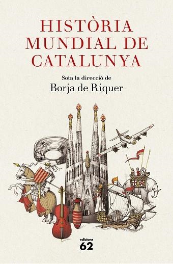 HISTORIA MUNDIAL DE CATALUNYA | 9788429777284 | BORJA DE RIQUER