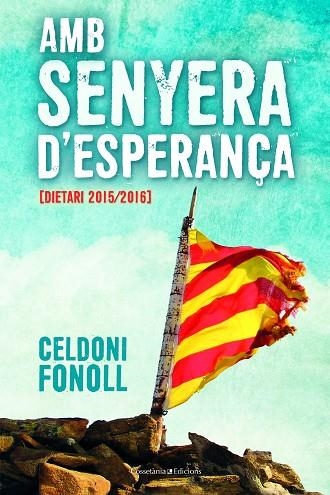 AMB SENYERA D'ESPERANÇA | 9788490347805 | CELDONI FONOLL CASANOVAS