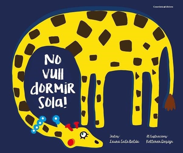 NO VULL DORMIR SOLA! | 9788490347089 | LAURA SALA BELDA