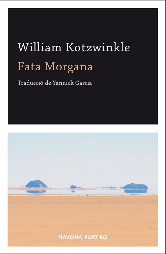 FATA MORGANA | 9788417181543 | WILLIAM KOTZWINKLE