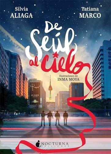 DE SEUL AL CIELO | 9788416858774 | SILVIA ALIAGA & TATIANA MARCO