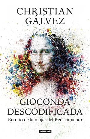 GIOCONDA DESCODIFICADA | 9788403515482 | CHRISTIAN GALVEZ