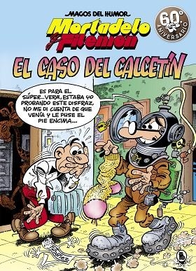 MORTADELO Y FILEMON EL CASO DEL CALCETIN | 9788402421579 | F. IBAÑEZ