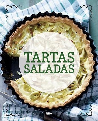 TARTAS SALADAS | 9788491870623 | REDACCIÓN RBA LIBROS S.A.