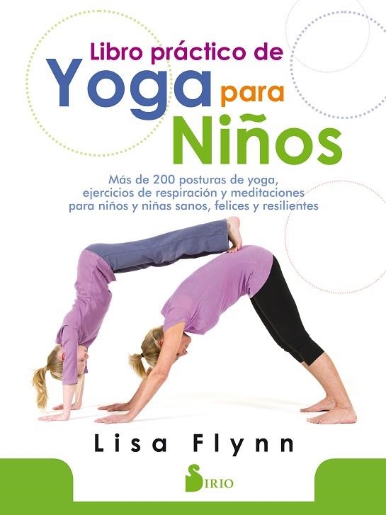 LIBRO PRACTICO DE YOGA PARA NIÑOS | 9788417399337 | LISA FLYNN