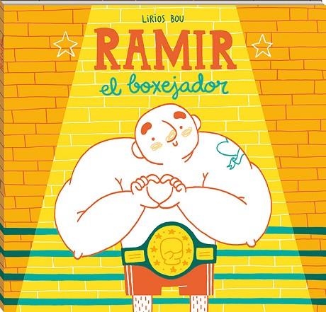 RAMIR EL BOXEJADOR | 9788417497040 | LIRIOS BOU