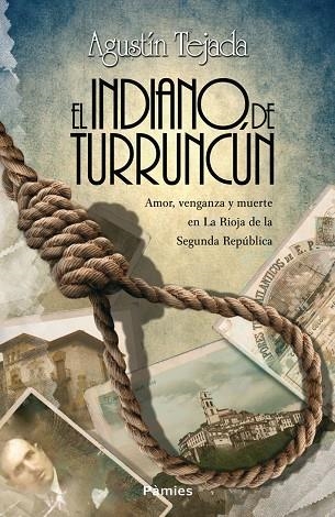 EL INDIANO DE TURRUNCUN | 9788415433996 | AGUSTIN TEJADA