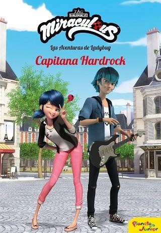 MIRACULOUS LAS AVENTURAS DE LADYBUG 10 CAPITANA HARDROCK | 9788408196945 | VVAA