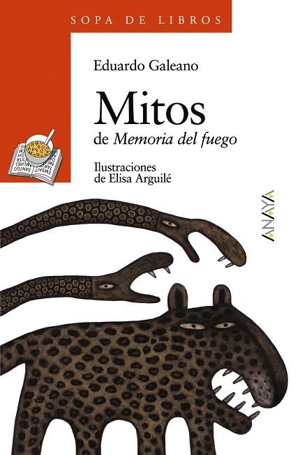 MITOS DE MEMORIA DEL FUEGO | 9788466717090 | EDUARDO GALEANO