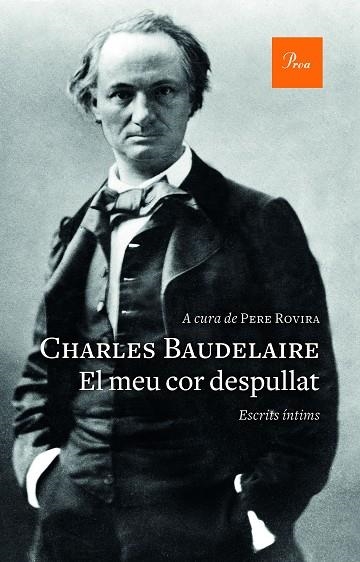 EL MEU COR DESPULLAT | 9788475887357 | CHARLES BAUDELAIRE