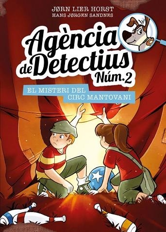 AGENCIA DE DETECTIUS NUM 2 09 EL MISTERI DEL CIRC MANTOVANI | 9788424663629 | JORN LIER HORST & HANS JORGEN SANDNES