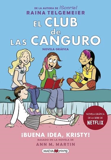 EL CLUB DE LAS CANGURO 01 BUENA IDEA KRISTY! | 9788417108762 | RAINA TELGEMEIER & ANN M. MARTIN