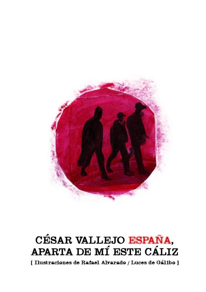 ESPAÑA APARTA DE MI ESTE CALIZ | 9788415117551 | CESAR VALLEJO & RAFAEL ALVARADO