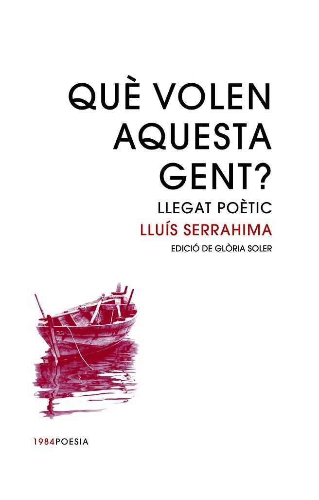 QUE VOLEN AQUESTA GENT? | 9788416987399 | LLUIS SERRAHIMA I VILLAVECCHIA