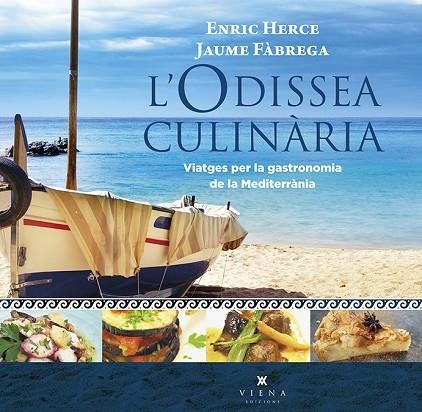 L'ODISSEA CULINARIA | 9788494906619 | ENRIC HERCE CARMONA & JAUME FABREGA I COLOM