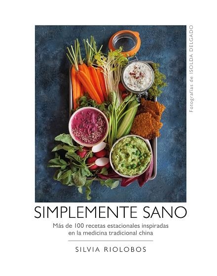 SIMPLEMENTE SANO | 9788417560577 | SILVIA RIOLOBOS & ISOLDA DELGADO