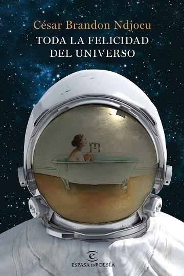 TODA LA FELICIDAD DEL UNIVERSO | 9788467052619 | CESAR BRANDON NDJOCU