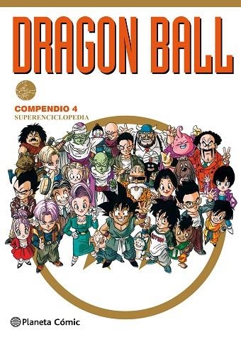 DRAGON BALL COMPENDIO 04 SUPERENCICLOPEDIA | 9788491468356 | AKIRA TORIYAMA