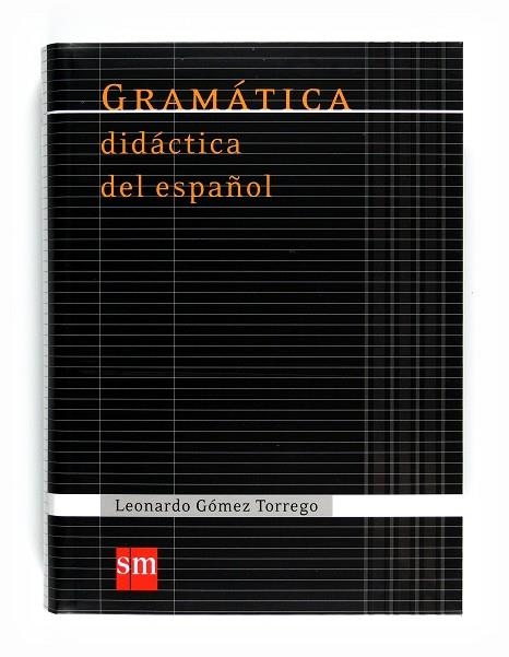 GRAMATICA DIDACTICA DEL ESPAÑOL | 9788467541359 | LEONARDO GOMEZ TORREGO