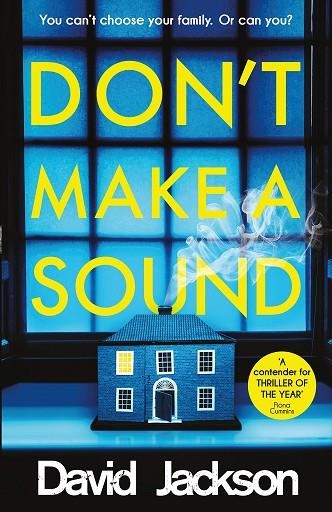 DON'T MAKE A SOUND | 9781785763908 | DAVID JACKSON