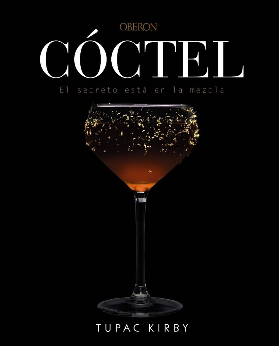 COCTEL EL SECRETO ESTA EN LA MEZCLA | 9788441540507 | TUPAC KIRBY