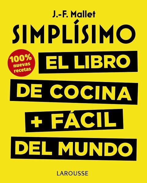 SIMPLISIMO EL LIBRO DE COCINA + FACIL DEL MUNDO 100% RECETAS NUEVAS | 9788417273675 | JEAN-FRANÇOIS MALLET