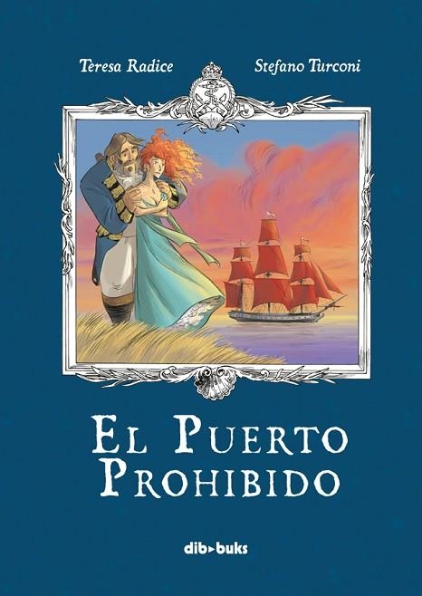 EL PUERTO PROHIBIDO | 9788416507085 | TERESA RADICE